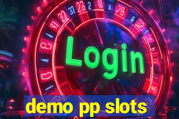 demo pp slots